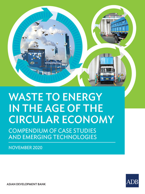 Title details for Waste to Energy in the Age of the Circular Economy by Asian Development Bank - Available